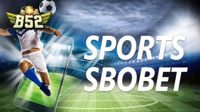 Sảnh Sbobet B52club mang đến nhiều ưu đãi